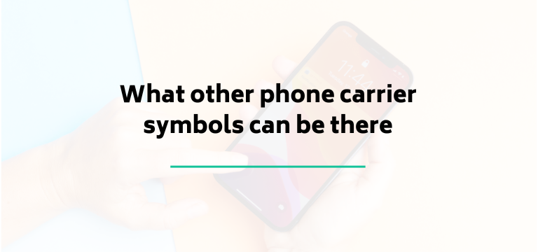 What other phone carrier symbols can be there