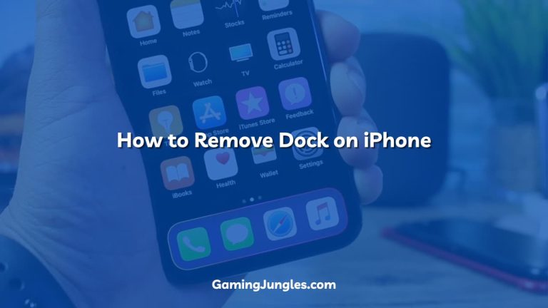 How to Remove Dock on iPhone