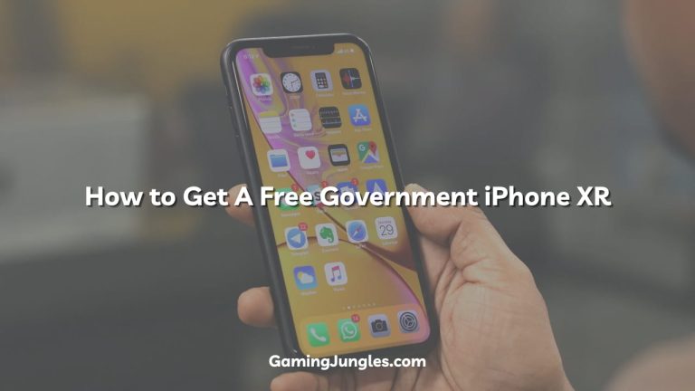 How to Get A Free Government iPhone XR