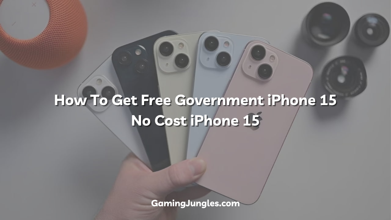 How To Get Free Government iPhone 15